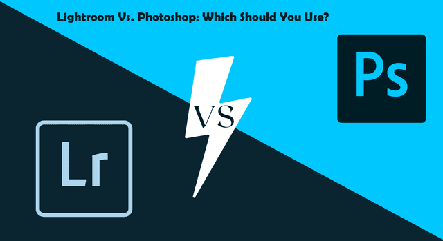 Lightroom Vs. Photoshop: Which Should You Use?