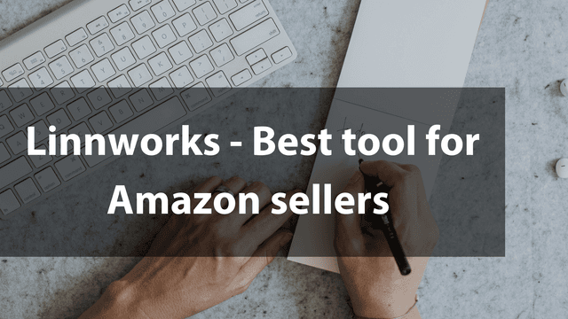 Linnworks - Best tool for Amazon sellers