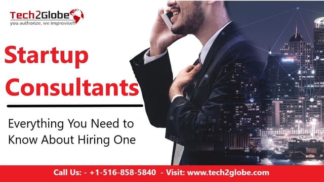 Everything You Need to Know Before Hiring Starup Consultants