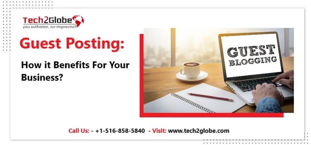 How Does Guest Posting Can Help you Grow your Business?