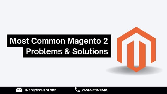 Most Common Magento 2 Problems & Solutions