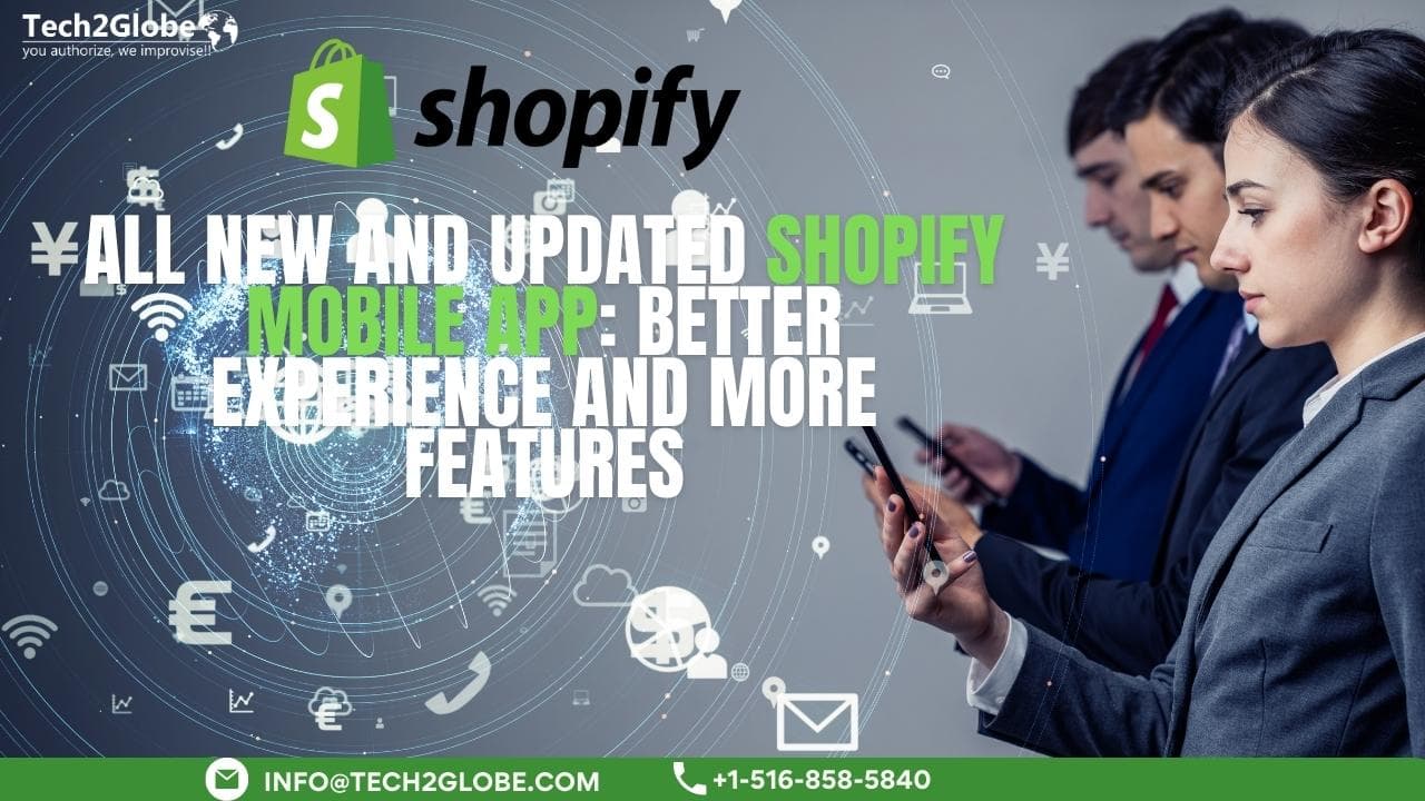 All New And Updated Shopify Mobile App: Better Experience And More Features