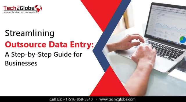 Streamlining Outsource Data Entry : A Step-by-Step Guide for Businesses