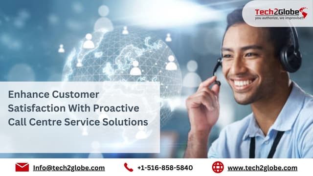 Enhance Customer Satisfaction With Proactive Call Centre Service Solutions