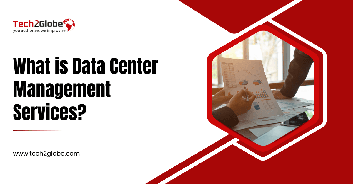 What is Data Center Management Services?