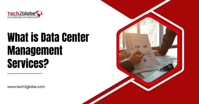 What is Data Center Management Services?