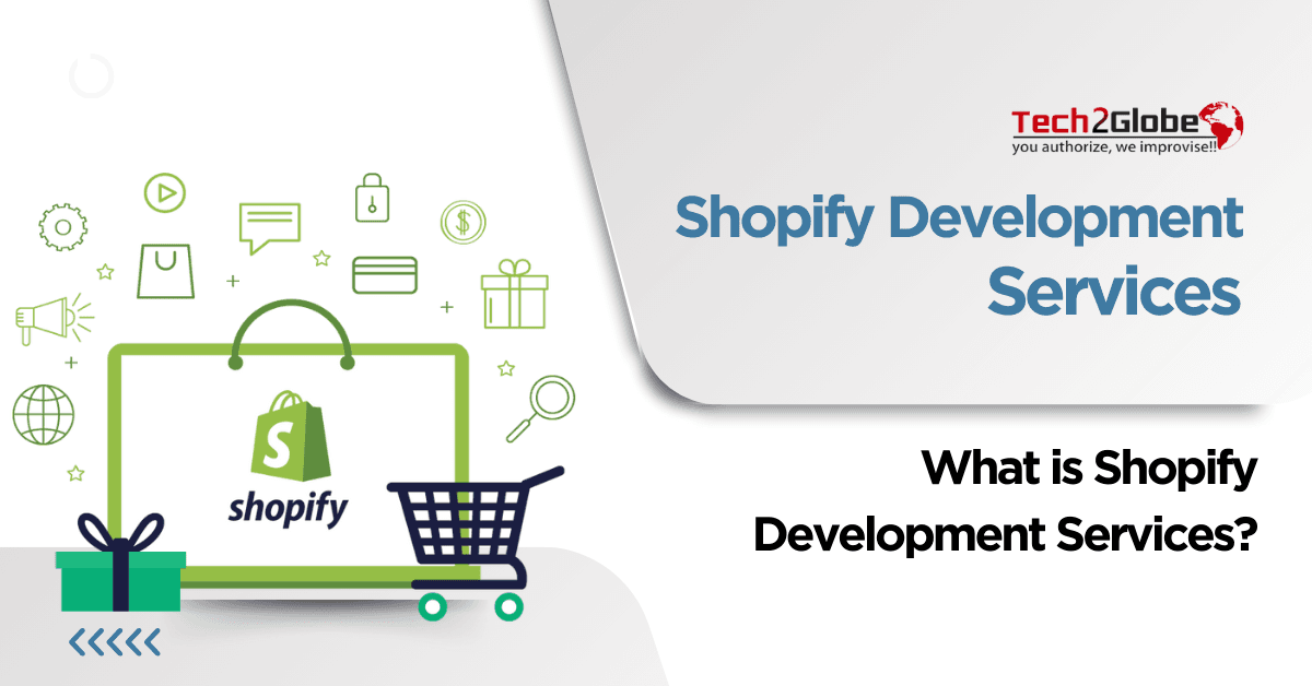What is Shopify Development Services?