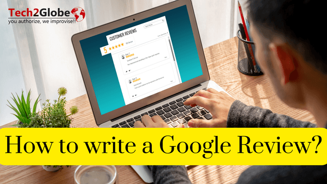 How to write a Google Review?