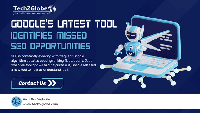 Google's Latest Tool Identifies Missed SEO Opportunities