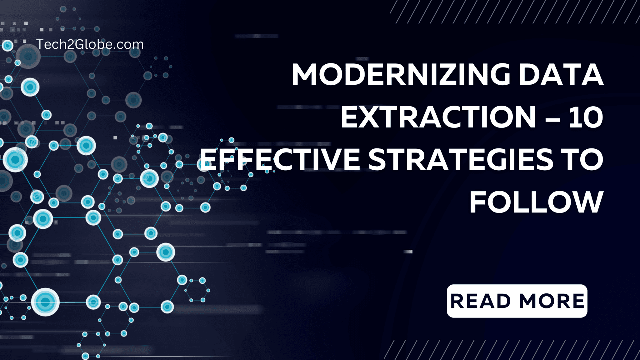 Modernizing Data Extraction – 10 Effective Strategies to Follow